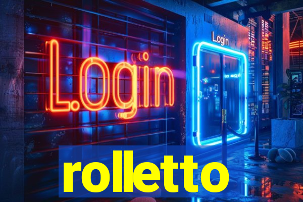 rolletto