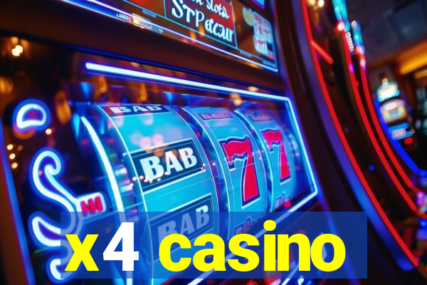 x4 casino