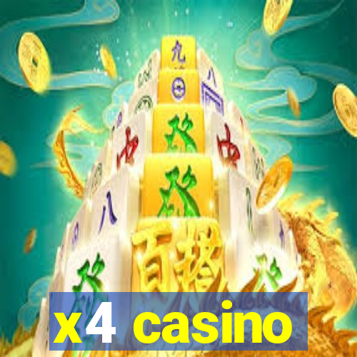 x4 casino