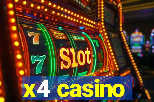 x4 casino