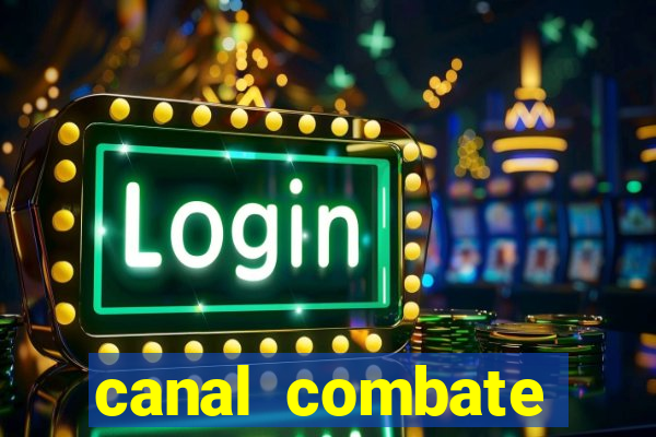 canal combate online ao vivo multicanais