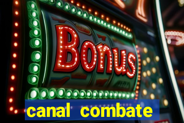 canal combate online ao vivo multicanais