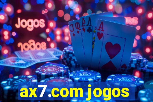 ax7.com jogos