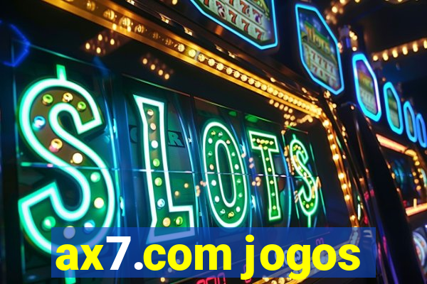 ax7.com jogos