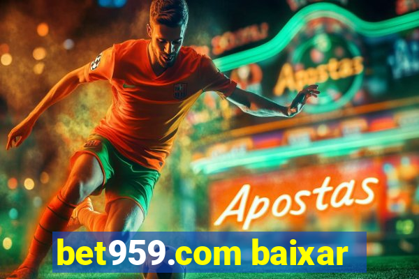 bet959.com baixar