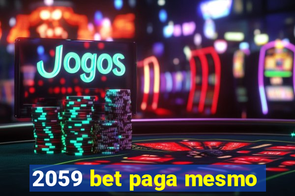 2059 bet paga mesmo