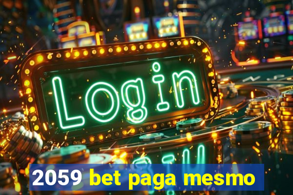 2059 bet paga mesmo