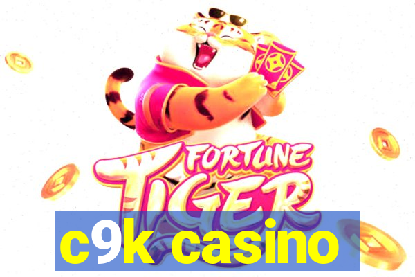 c9k casino