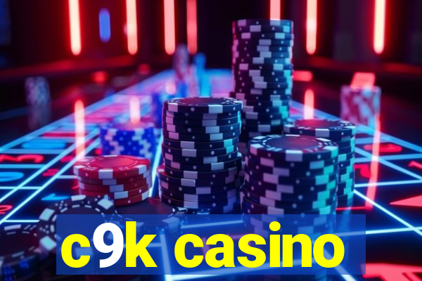 c9k casino