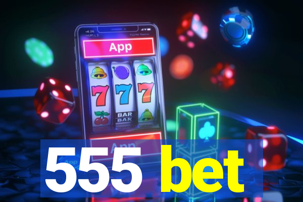 555 bet