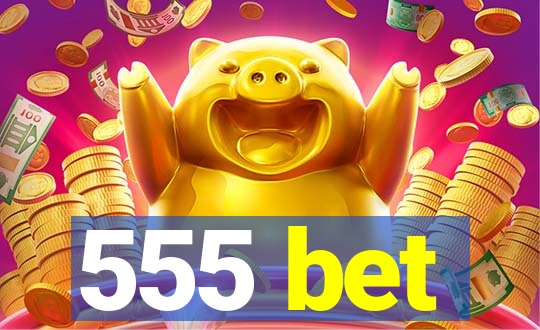 555 bet