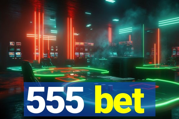 555 bet