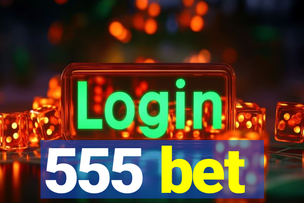 555 bet