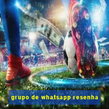 grupo de whatsapp resenha