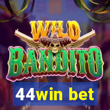 44win bet