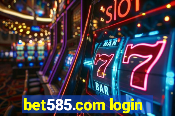 bet585.com login