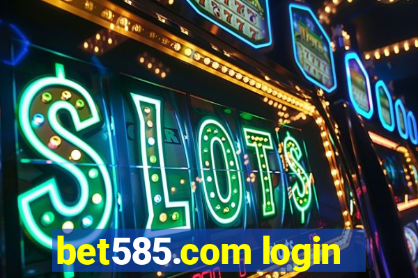 bet585.com login