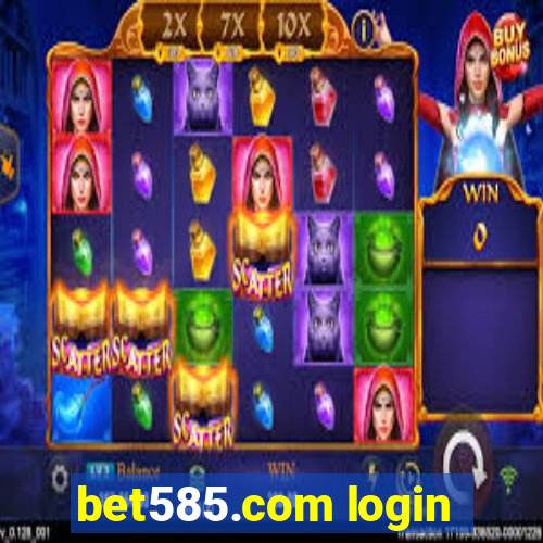 bet585.com login