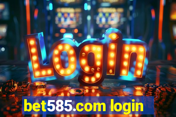 bet585.com login