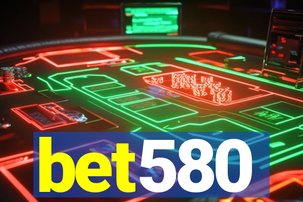 bet580