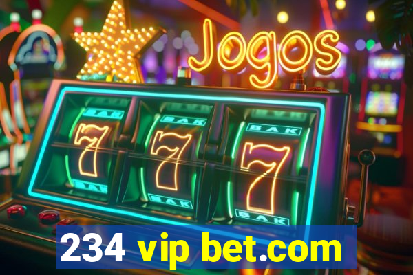 234 vip bet.com