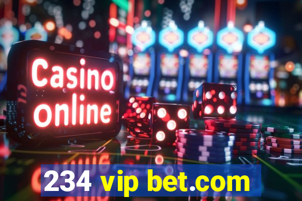 234 vip bet.com