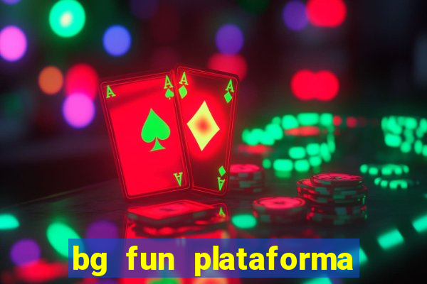 bg fun plataforma de jogos