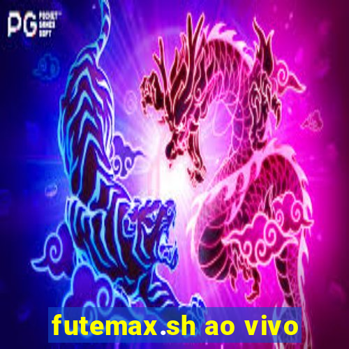 futemax.sh ao vivo