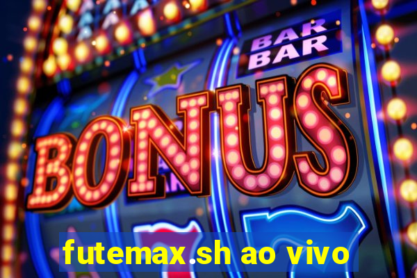 futemax.sh ao vivo