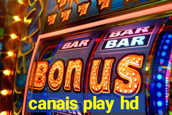 canais play hd