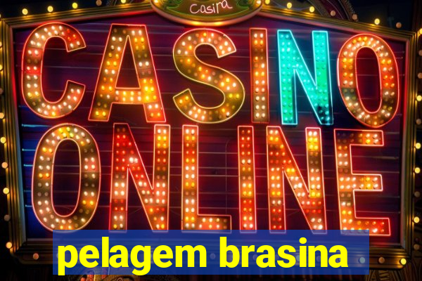 pelagem brasina