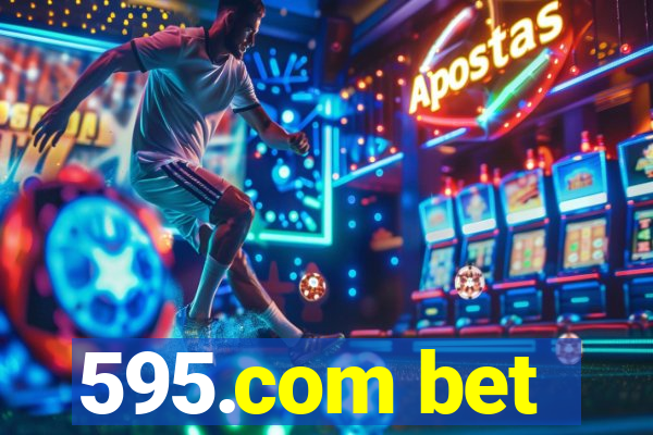 595.com bet