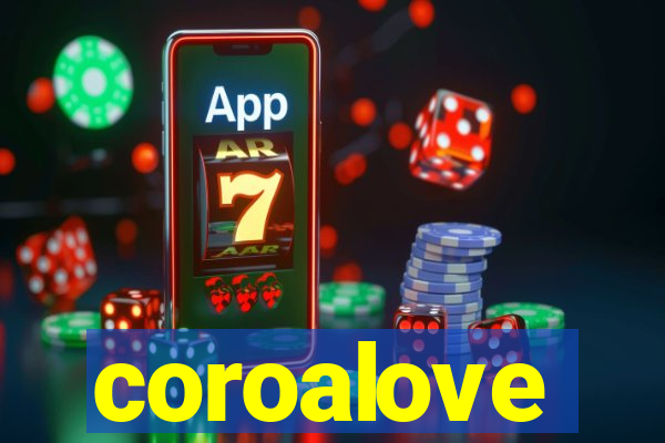 coroalove