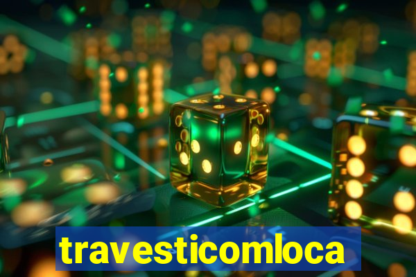 travesticomlocal