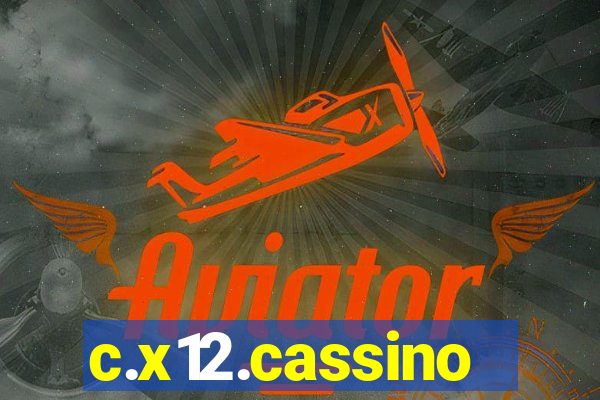 c.x12.cassino