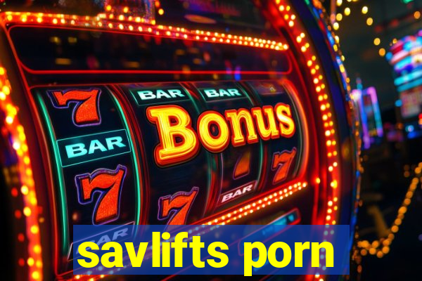 savlifts porn