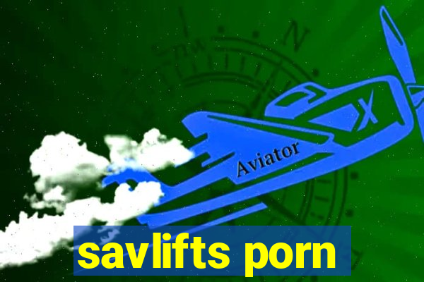 savlifts porn