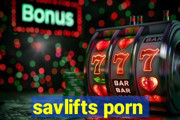 savlifts porn