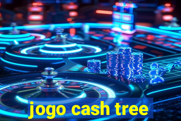 jogo cash tree