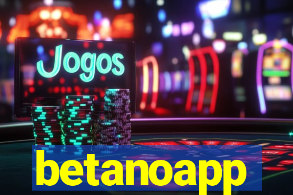 betanoapp