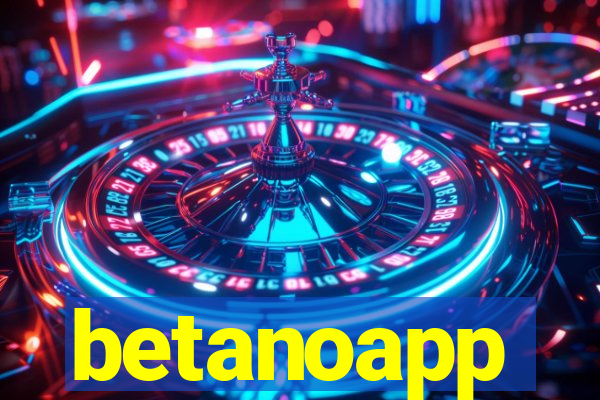 betanoapp