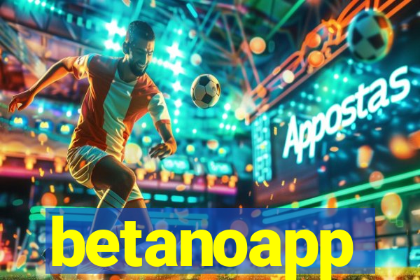 betanoapp