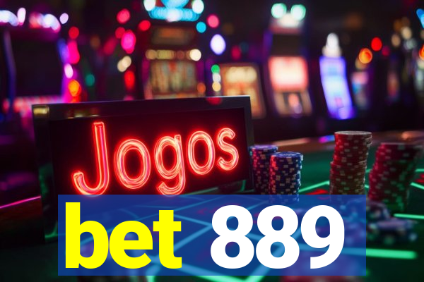 bet 889