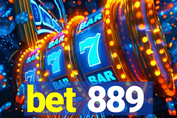 bet 889