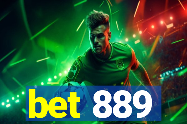 bet 889