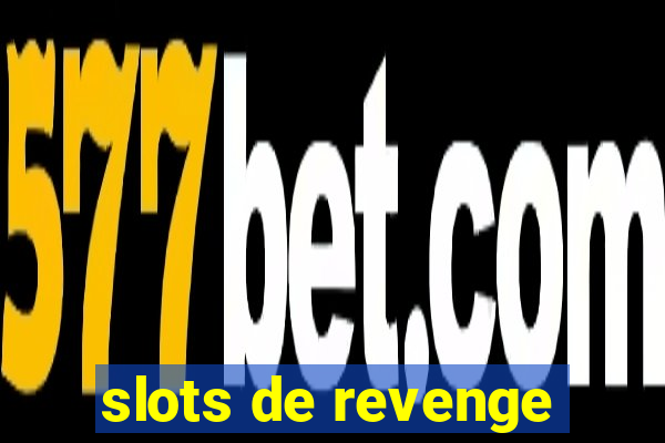 slots de revenge