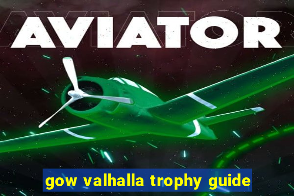 gow valhalla trophy guide