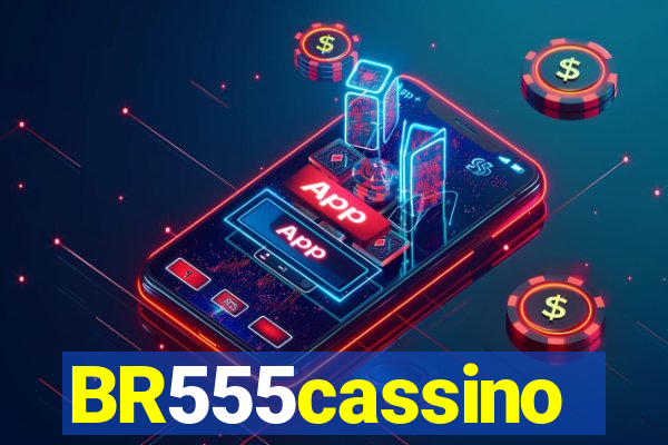 BR555cassino