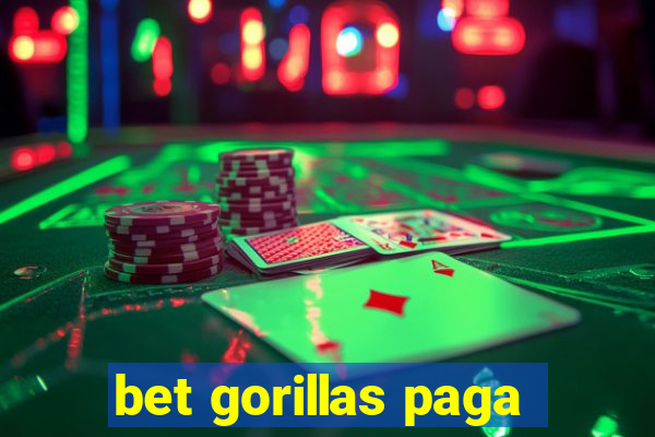 bet gorillas paga