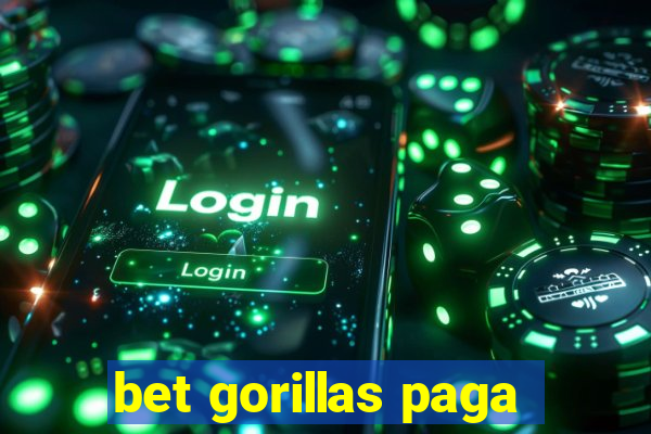 bet gorillas paga